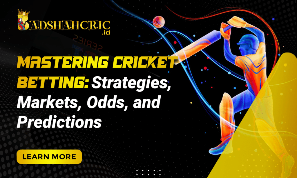 Mastering Cricket Betting: Strategies, Markets, Odds, and Predictions