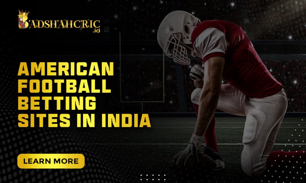 American Football Betting Sites in India