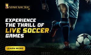Read more about the article Experience the Thrill of Live Soccer Games